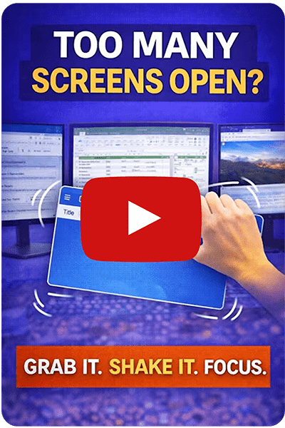 Have too many windows open? Grab it, shake it, and focus!