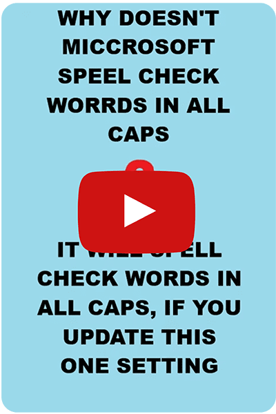 Your ALL CAPS titles aren’t being spell-checked unless you change this one setting
